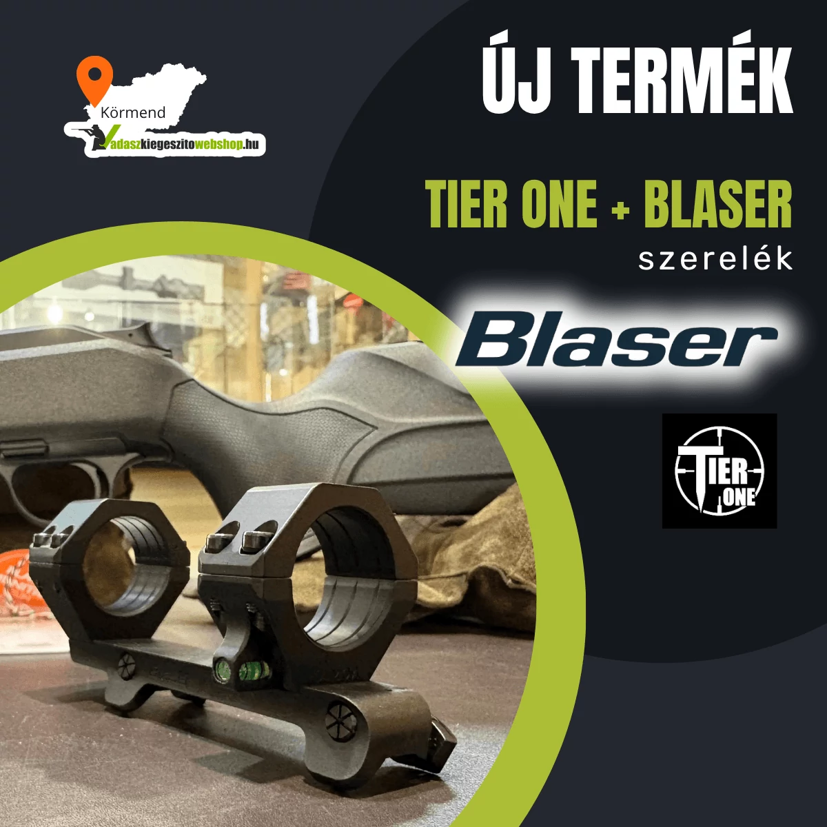 Ha egy masszív Blaser szerelékre vágysz: Tier One + Blaser oldható szerelék szet